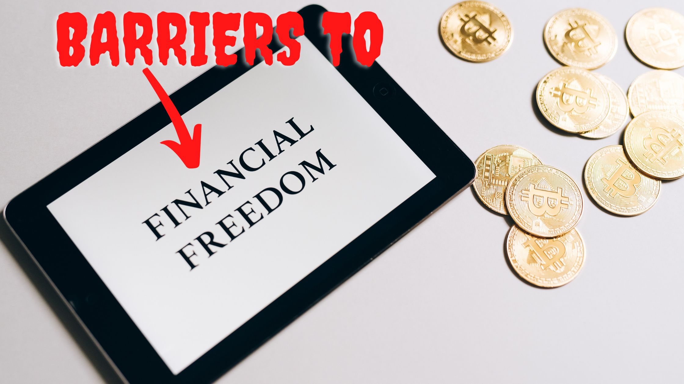 5 barriers to financial freedom